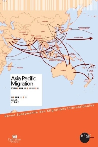 Revue européenne des migrations internationales Volume 35 N° 1 & 2/2019 Asia Pacific Migration