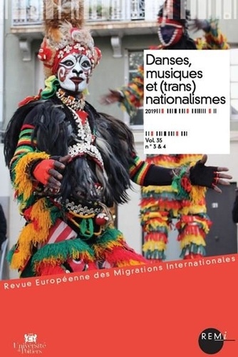 Revue européenne des migrations internationales Volume 35 N° 3 & 4/2019 Danses, musiques et (trans)nationalismes