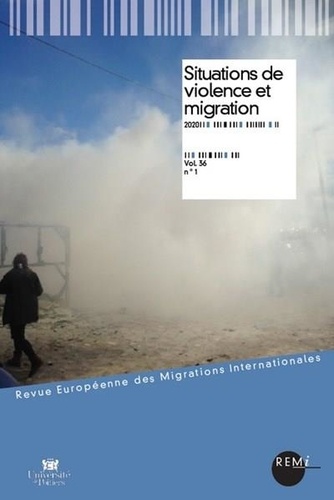 Marie-Antoinette Hily et Christian Poiret - Revue européenne des migrations internationales Volume 36 N° 1/2020 : Situations de violence et migration.