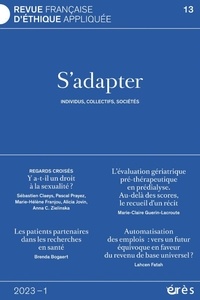  Erès - Revue française d'éthique appliquée N° 13/2023-1 : S'adapter - Individus, collectifs, sociétés.