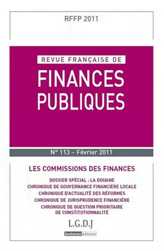  LGDJ - Revue française de finances publiques N° 113 : Les commissions des finances.