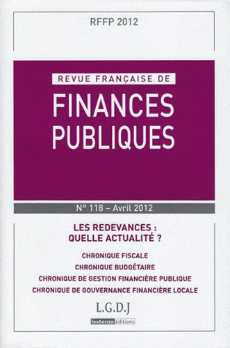 Michel Bouvier - Revue française de finances publiques N° 118, avril 2012 : Les redevances : quelle actualité ?.
