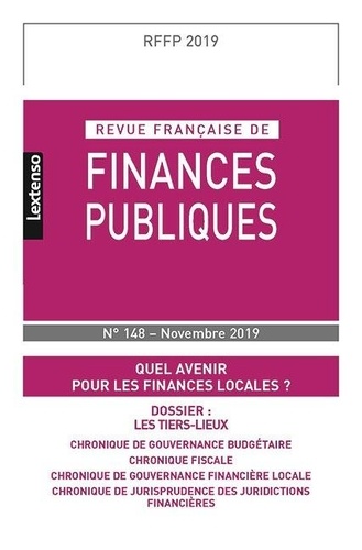 Revue française de finances publiques N° 148, novembre 2019 Quel avenir pour les finances locales ?