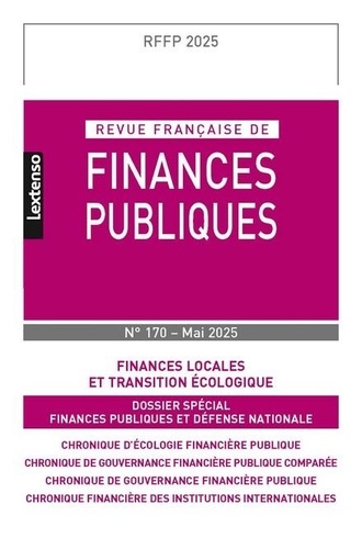 Revue française de finances publiques N° 170, mai 2025 Finances locales et transition écologique