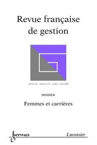 Jacques Barraux - Revue française de gestion N° 151, Juillet-août 2004 : Femmes et carrières.