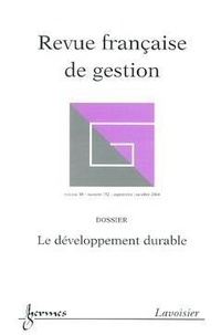 Patrick Fenouil - Revue française de gestion N° 152, Septembre-octobre 2004 : Le développement durable.