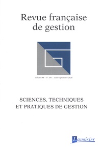 Jean-Philippe Denis - Revue française de gestion Volume 46 N° 291, août-septembre 2020 : Sciences, techniques et pratiques de gestion.