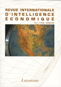 Revue internationale d'intelligence économique Volume 1 N° 1, Janvier-juin 2009