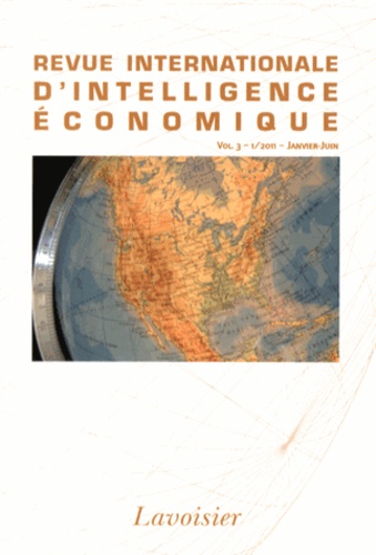 Séverine Le Loarne - Revue internationale d'intelligence économique Volume 3 N° 1, Janvier-juin 2011 : Questionner le rôle de l'intelligence économique dans le processus d'innovation.