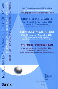 Reynald Ottenhof - Revue Internationale de Droit Pénal 1er/ 2e trimestres 2009 : Colloque préparatoire. 1 Cédérom