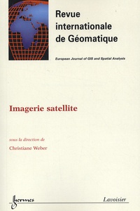 Christiane Weber - Revue internationale de géomatique Volume 14 N° 3-4/200 : Imagerie satellite.