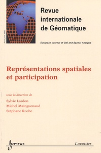 Sylvie Lardon et Michel Mainguenaud - Revue internationale de géomatique Volume 16 N° 2/2006 : Représentations spatiales et participation.
