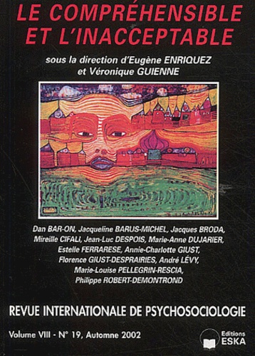 Véronique Guienne et Eugène Enriquez - Revue internationale de psychosociologie N° 19, Automne 2002 : Le compréhensible et l'inacceptable.