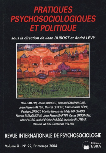Jean Dubost et André Lévy - Revue internationale de psychosociologie N° 22, Printemps 200 : Pratiques psychosociologiques et politique.