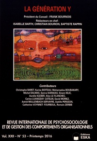 Isabelle Barth et Christian Bourion - Revue internationale de psychosociologie N° 53, printemps 2016 : La génération Y.