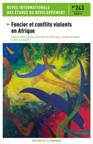 Revue internationale des études du développement N° 243/2020-3 Foncier et conflits violents en Afrique