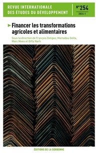 François Doligez et Mamadou Goïta - Revue internationale des études du développement N° 254/2024-1 : Financer les transformations agricoles et alimentaires.