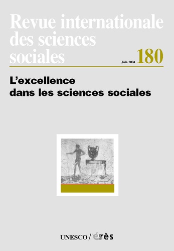 Riccardo Cappellin et Ian Forbes - Revue internationale des sciences sociales N° 180, juin 2004 : L'excellence dans les sciences sociales.
