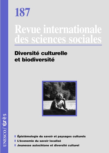 Marie Roué - Revue internationale des sciences sociales N° 187 : Diversité culturelle et biodiversité.