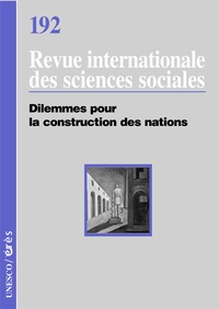 John Crowley - Revue internationale des sciences sociales N° 192 : Dilemmes pour la construction de nations.