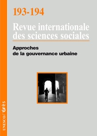 John Crowley - Revue internationale des sciences sociales N° 193-194 : Approches de la gouvernance urbaine.