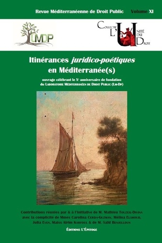 Revue méditerranéenne de droit public N° 11 Itinérances juridico-poétiques en Méditerranée(s)