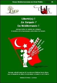 Mathieu Touzeil-Divina - Revue méditerranéenne de droit public N° 9 : Liberté(s) ! En Turquie ? En Méditerranée !.