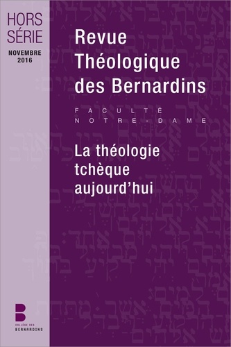  Collège des Bernardins - Revue Théologique des Bernardins Hors série : La théologie tchèque.