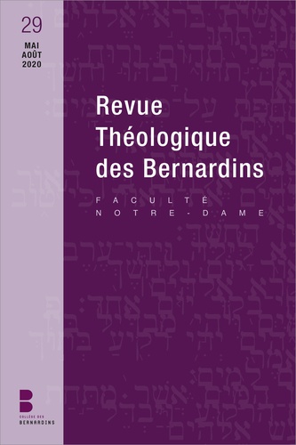Frédéric Louzeau - Revue Théologique des Bernardins N° 29, mai-août 2020 : Les enjeux théologiques, cosmologiques et antrhopologiques de Laudato Si'.
