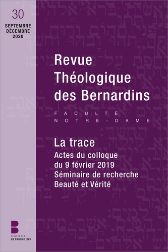 Revue Théologique des Bernardins N° 30, septembre-décembre 2020 La trace