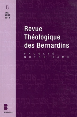 Frédéric Louzeau - Revue Théologique des Bernardins N° 8, Mai-août 2013 : .