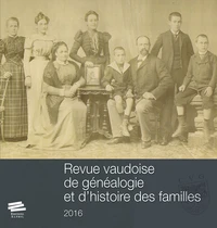 Revue vaudoise de généalogie et d'histoire des familles 2016