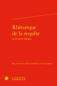 Rhétorique de la requête (XVIe-XVIIe siècles)