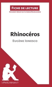 Catherine Bourguignon - Rhinocéros d'Eugène Ionesco - Fiche de lecture.