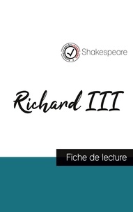 William Shakespeare - Richard III de Shakespeare (fiche de lecture et analyse complète de l'oeuvre).