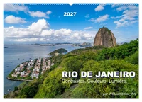 RIO DE JANEIRO Contrastes. Couleurs. Lumière. (Calendrier mural 2027 DIN A2 vertical), CALVENDO calendrier mensuel
