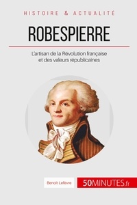 Robespierre, lincorruptible défenseur du peuple - Lartisan de la Révolution française et des valeurs républicaines.pdf