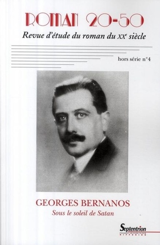 Yves Baudelle et Paul Renard - Roman 20-50 Hors série N° 4, Déc : Georges Bernanos - Sous le soleil de Satan.