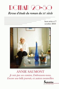 Sabrinelle Bédrane et Catherine Douzou - Roman 20-50 HS N° 7 : Annie Saumont.