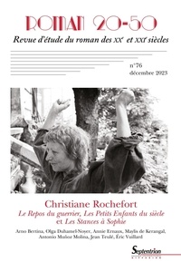 Anne Wattel - Roman 20-50 N° 76/décembre 2023 : Christiane rochefort - Le repos du guerrier, les petits enfants du siècle.