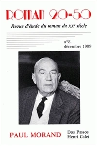 Paul Morand. Dos Passos, Henri Calet