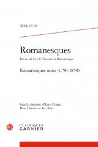 Romanesques N° 10/2018 Romanesques noirs (1750-1850)