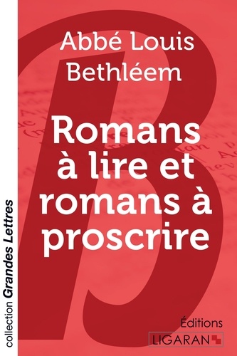  Abbé Louis Bethléem - Romans à lire et romans à proscrire.