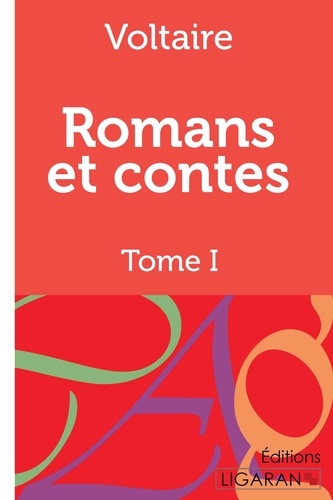  Voltaire - Romans et contes - Tome I.