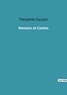 Théophile Gautier - Les classiques de la littérature  : Romans et contes.