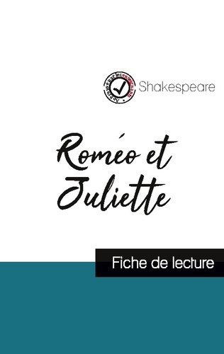William Shakespeare - Roméo et Juliette - Fiche de lecture.