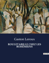Rouletabille chez les bohémiens