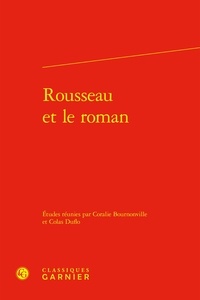 Colas Duflo - Rousseau et le roman.
