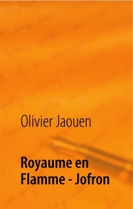 Olivier Jaouen - Royaume en flamme-Jofron - Partie 2-2.