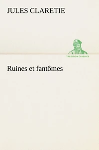 Ruines et fantômes